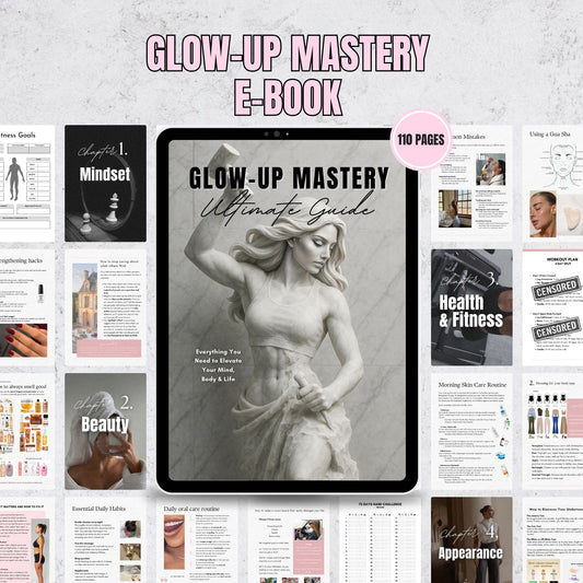 Glow-Up Mastery eBook (for Women)
